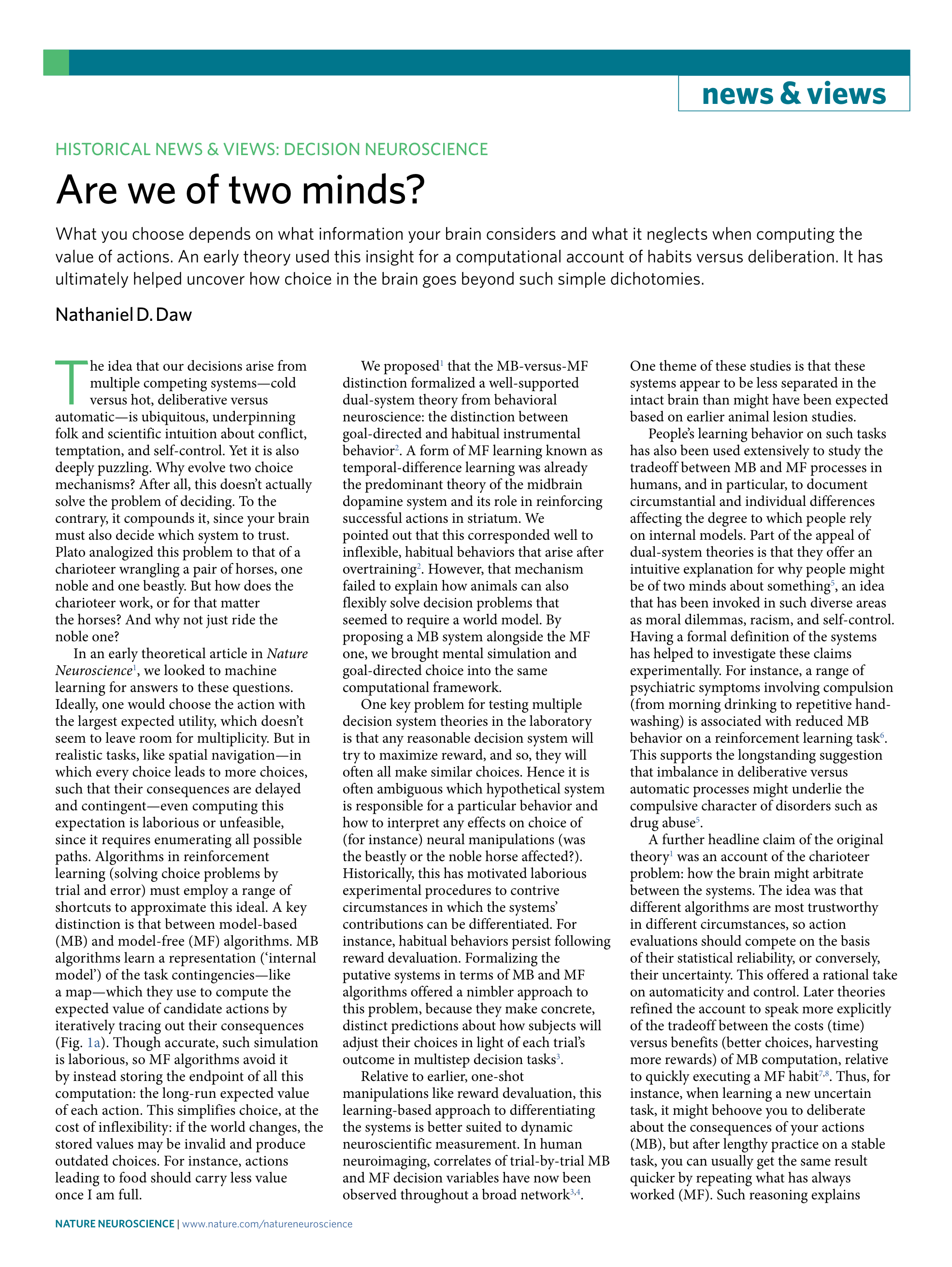 Are we of two minds?
